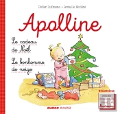 Apolline ; Le Cadeau De Noël, Le Bonhomme De Neige