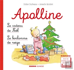 Bertrand.pt - Apolline ; Le Cadeau De Noël, Le Bonhomme De Neige