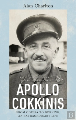 Bertrand.pt - Apollo Cokkinis - From Odessa To Dorking, An Extraordinary Life