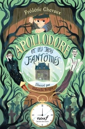Apollodore Et Les Trois Fantômes