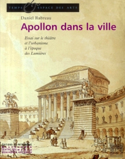 Bertrand.pt - Apollon Dans La Ville ; Essai Sur Le Théâtre Et L'Urbanisme À L'Époque Des Lumières