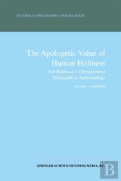 Apologetic Value Of Human Holiness