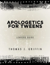 Apologetics For Tweens