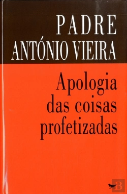 Bertrand.pt - Apologia das Coisas Profetizadas