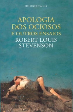 Bertrand.pt - Apologia dos Ociosos e Outros Ensaios