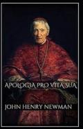 Apologia Pro Vita Sua Annotated