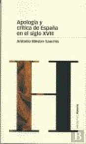 Apología Y Crítica De España En El Siglo Xviii
