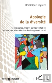 Apologie De La Diversité : Connaissance, Intérêt Et Interprétation Du Rôle Des Minorités Dans Le Changement Social