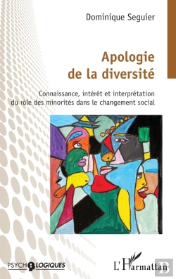Bertrand.pt - Apologie De La Diversité : Connaissance, Intérêt Et Interprétation Du Rôle Des Minorités Dans Le Changement Social