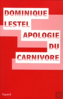 Bertrand.pt - Apologie Du Carnivore