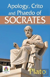 Apology, Crito And Phaedo Of Socrates
