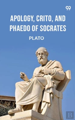 Bertrand.pt - Apology, Crito, And Phaedo Of Socrates