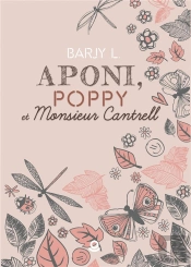 Aponi, Poppy Et Monsieur Cantrell