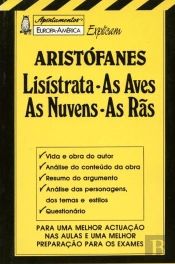 Apontamentos Europa-América Explicam Aristófanes - Lisístrata, As Aves, As Nuvens, As Rãs - Nº 30