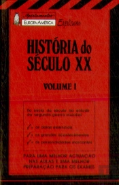 Apontamentos Europa-América Explicam - História do Século XX  vol.I - Nº 32