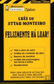 Apontamentos Europa-América Explicam Luís Sttau Monteiro - Felizmente Há Luar Nº 112