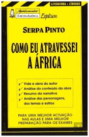 Apontamentos Europa-América Explicam Serpa Pinto - Como Eu Atravessei A África - Nº 111