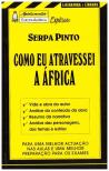 Apontamentos Europa-América Explicam Serpa Pinto - Como Eu Atravessei A África - Nº 111