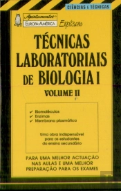 Apontamentos Europa-América Explicam - Técnicas Laboratoriais de Biologia II - Nº 88