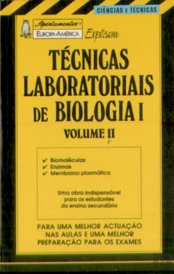 Bertrand.pt - Apontamentos Europa-América Explicam - Técnicas Laboratoriais de Biologia II - Nº 88