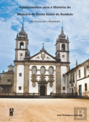 Apontamentos para a História do Mosteiro de Santo André de Rendufe