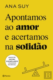 Apontamos ao Amor e Acertamos na Solidão