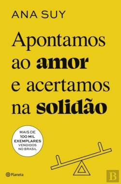 Bertrand.pt - Apontamos ao Amor e Acertamos na Solidão