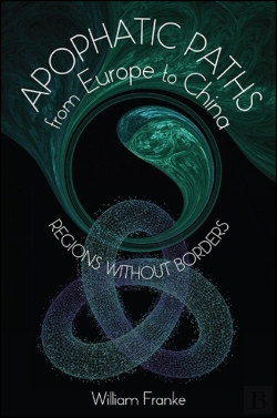 Bertrand.pt - Apophatic Paths From Europe To China