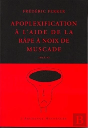 Apoplexification A L'Aide De La Rape A Noix De Muscade
