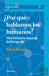 Àpor Quä Hablamos Los Humanos?