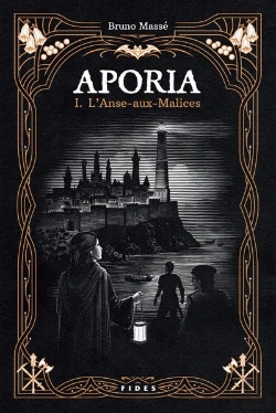 Bertrand.pt - Aporia Tome 1 : L'Anse-Aux-Malices