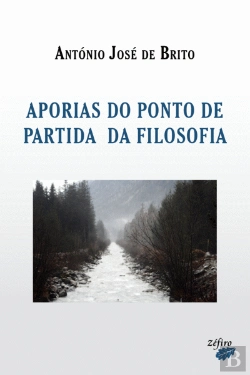 Bertrand.pt - Aporias do Ponto de Partida da Filosofia