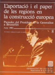 Aportació I El Paper De Les Regions En La Construcció D'Europa. Paraules Del President De La General