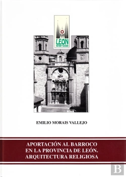 Bertrand.pt - Aportacion Al Barroco En La Provincia De Leon
