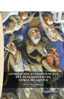 Aportacion Antropologica Del Pensamiento De Tomas De Aquino
