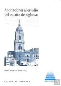 Bertrand.pt - Aportaciones Al Estudio Del Español Del Siglo Xviii