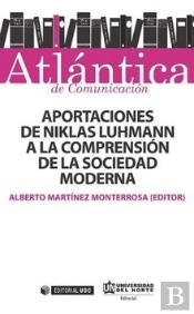 Aportaciones De Niklas Luhmann A La Comprensión De La Sociedad Moderna