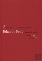 Aportaciones Del Profesor Eduardo Font A La Doctrina Jurídica