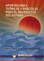 Aportaciones Teóricas Y Prácticas Para El Baloncesto Del Futuro