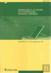 Aportacions A La Història De L'Antropologia Catalana I Hispànica