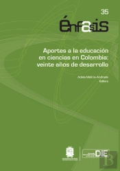 Aportes A La Educación En Ciencias En Colombia: Veinte Años De Desarrollo