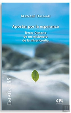 Bertrand.pt - Apostar Por La Esperanza Tercer Dietario De Un Misionero De