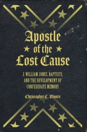 Apostle Of The Lost Cause