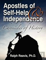 Apostles Of Self-Help & Independence