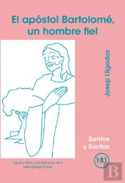 Apóstol Bartolomé, Un Hombre Fiel, El