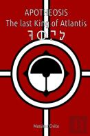 Apotheosis - The Last King Of Atlantis