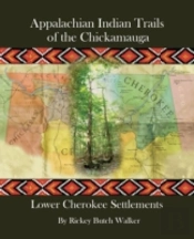 Appalachian Indian Trails Of The Chickam