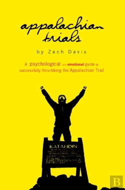 Bertrand.pt - Appalachian Trials: A Psychological And Emotional Guide To Successfully Thru-Hiking The Appalachian Trail