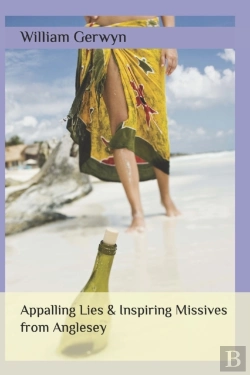 Bertrand.pt - Appalling Lies & Inspiring Missives From Anglesey