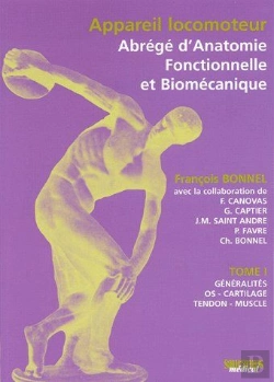 Bertrand.pt - Appareil Locomoteur, Abrégé D'Anatomie Fonctionnelle Et Biomécanique T.1